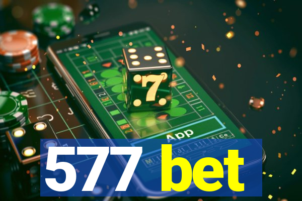 577 bet